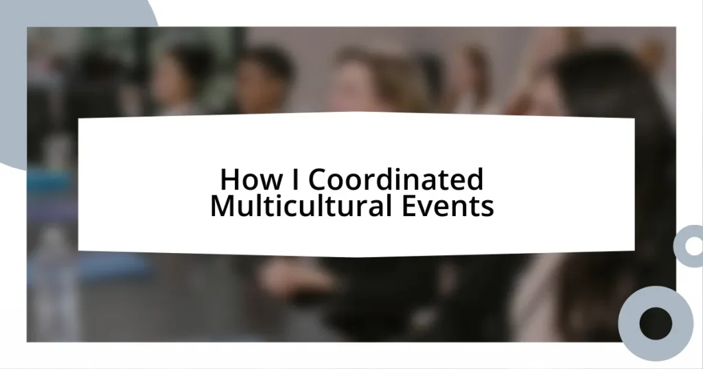 How I Coordinated Multicultural Events