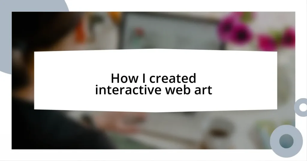 How I created interactive web art