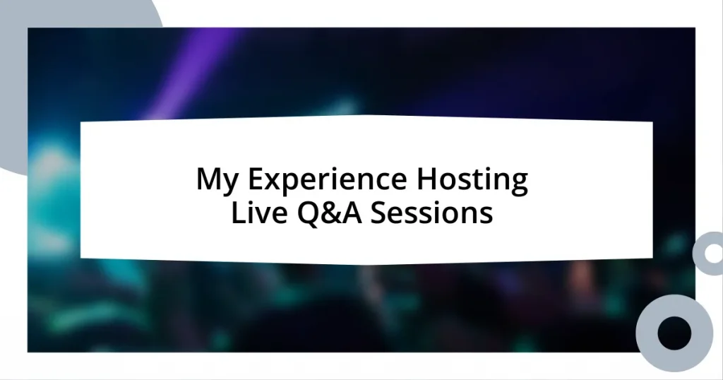 My Experience Hosting Live Q&A Sessions