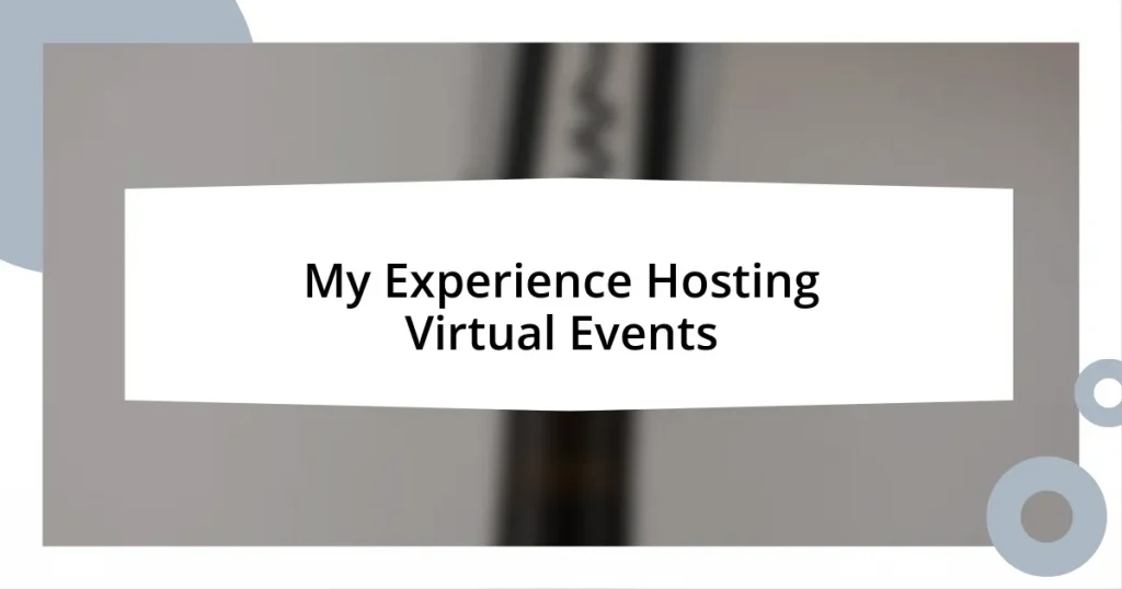 My Experience Hosting Virtual Events