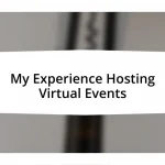 My Experience Hosting Virtual Events