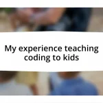 My experience teaching coding to kids