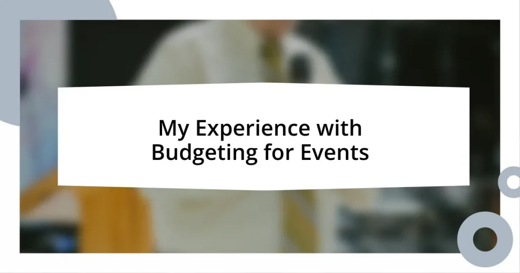 My Experience with Budgeting for Events