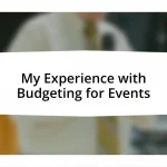 My Experience with Budgeting for Events