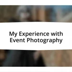 My Experience with Event Photography