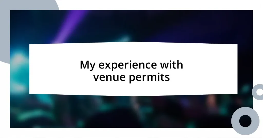 My experience with venue permits