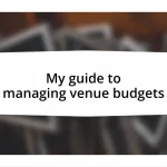 My guide to managing venue budgets