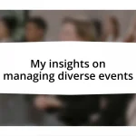 My insights on managing diverse events