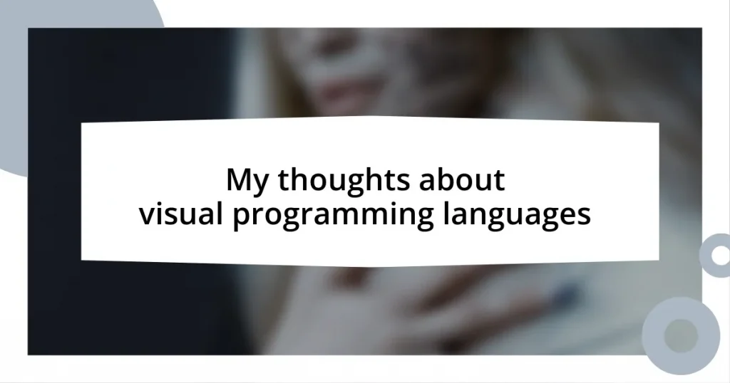 My thoughts about visual programming languages