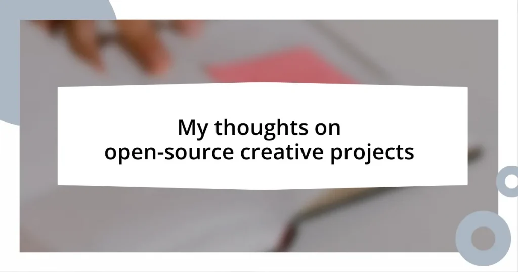 My thoughts on open-source creative projects
