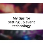 My tips for setting up event technology