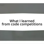 What I learned from code competitions