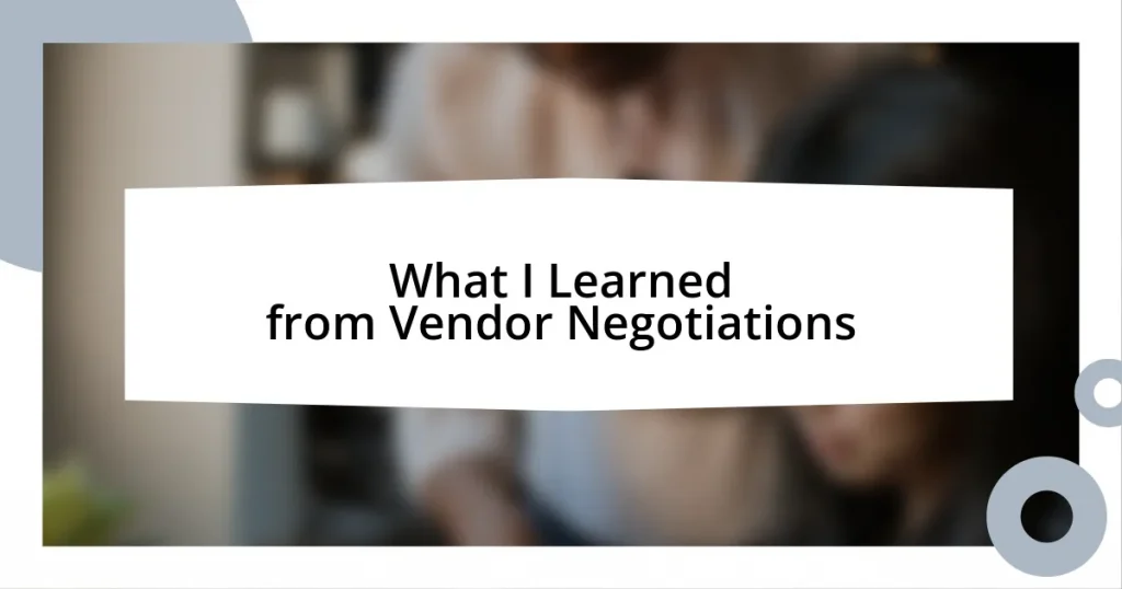 What I Learned from Vendor Negotiations