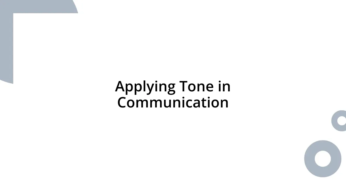 Applying Tone in Communication