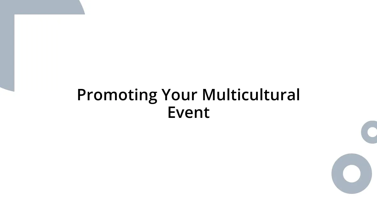 Promoting Your Multicultural Event