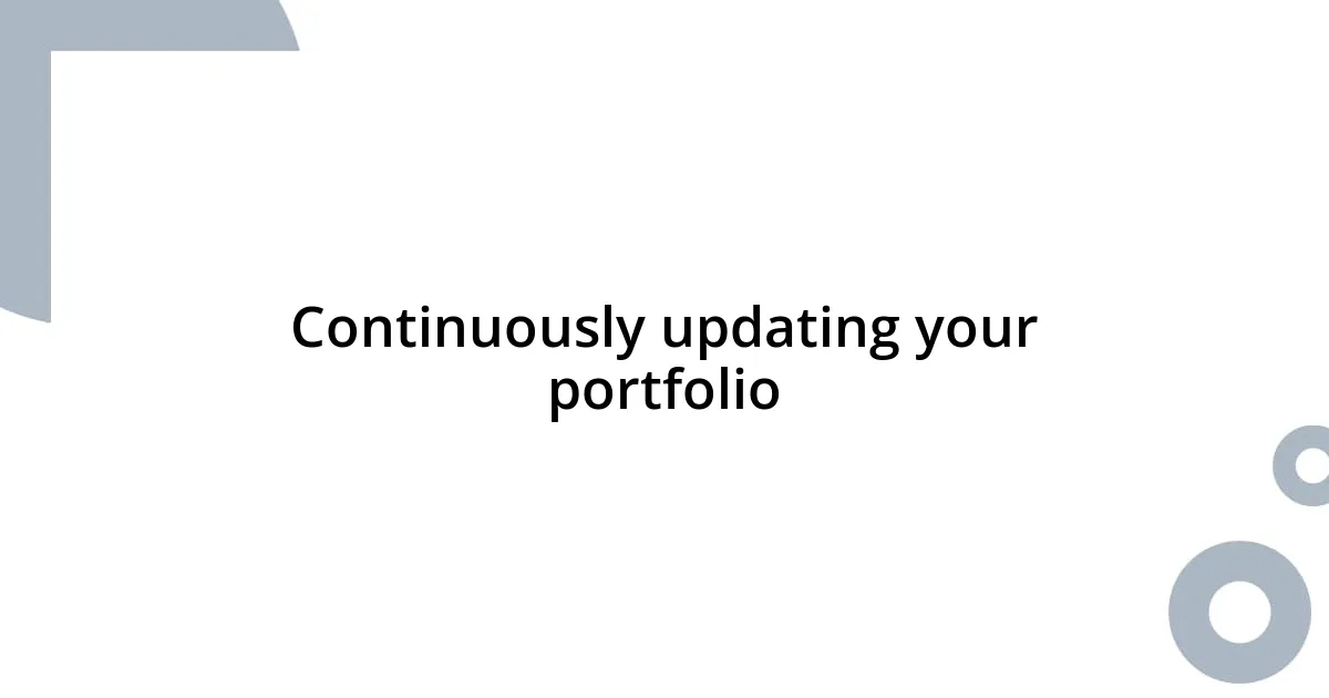 Continuously updating your portfolio