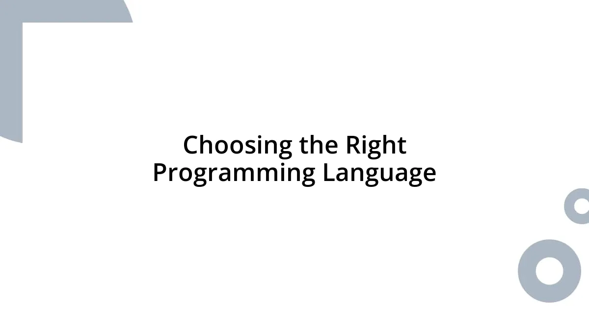 Choosing the Right Programming Language