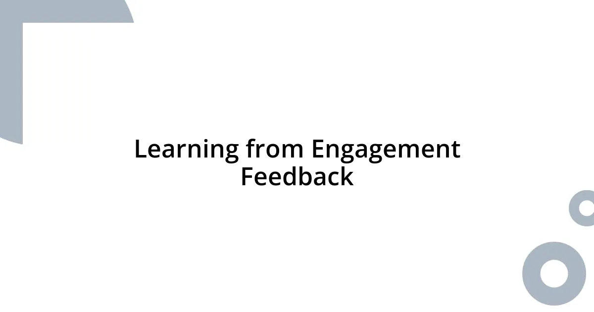 Learning from Engagement Feedback