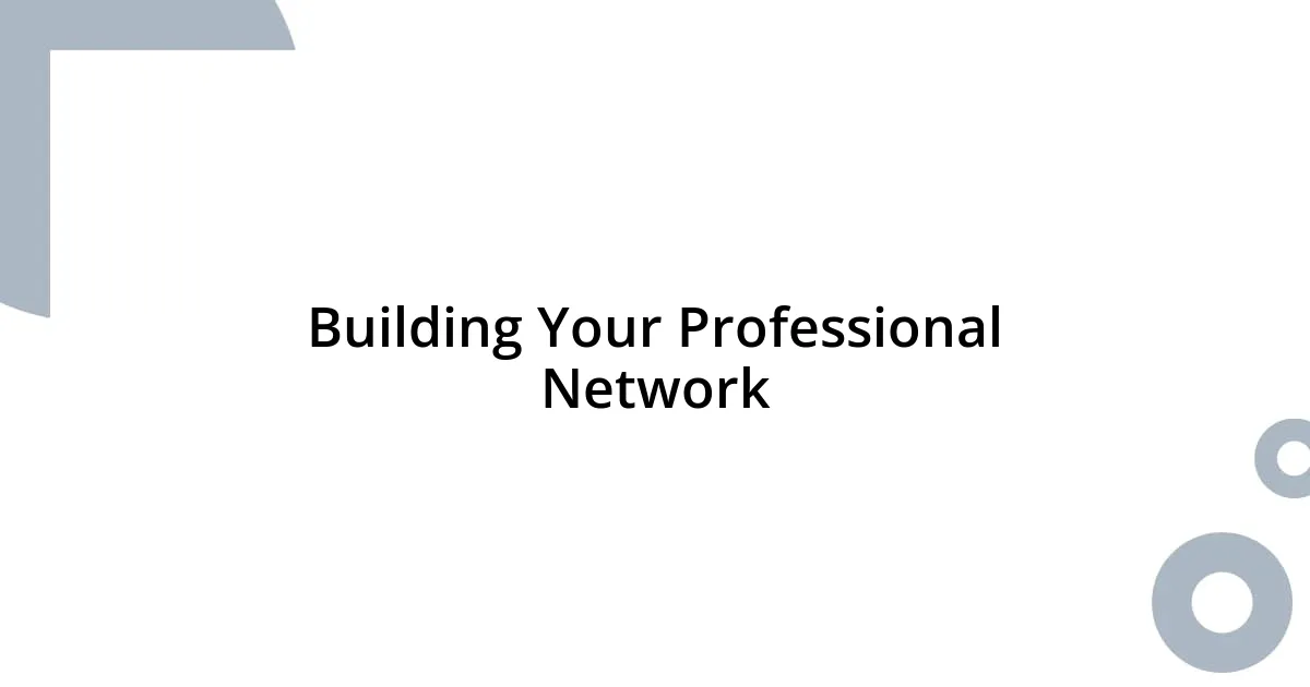 Building Your Professional Network