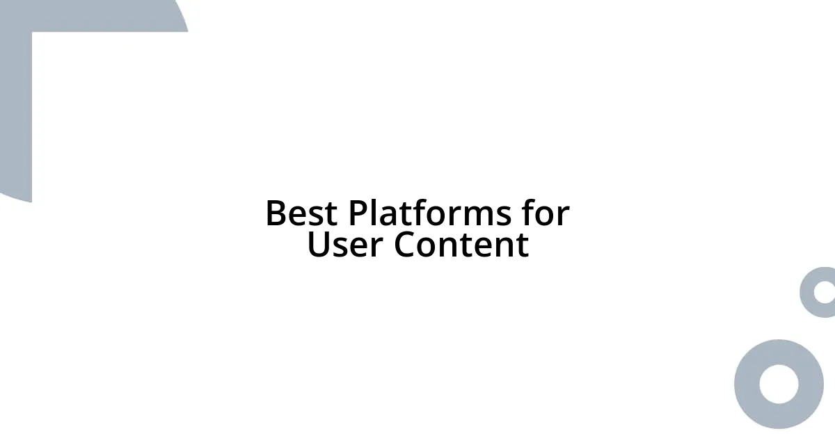 Best Platforms for User Content