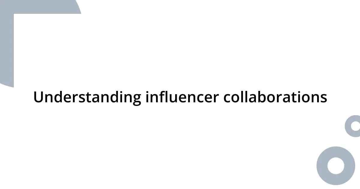 Understanding influencer collaborations