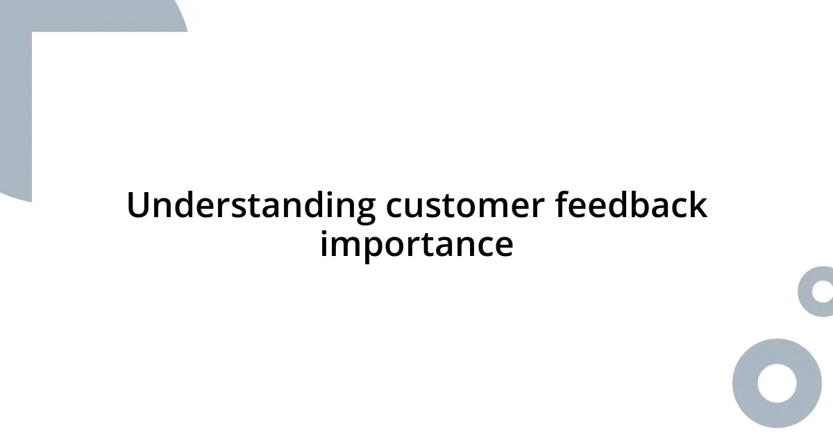 Understanding customer feedback importance