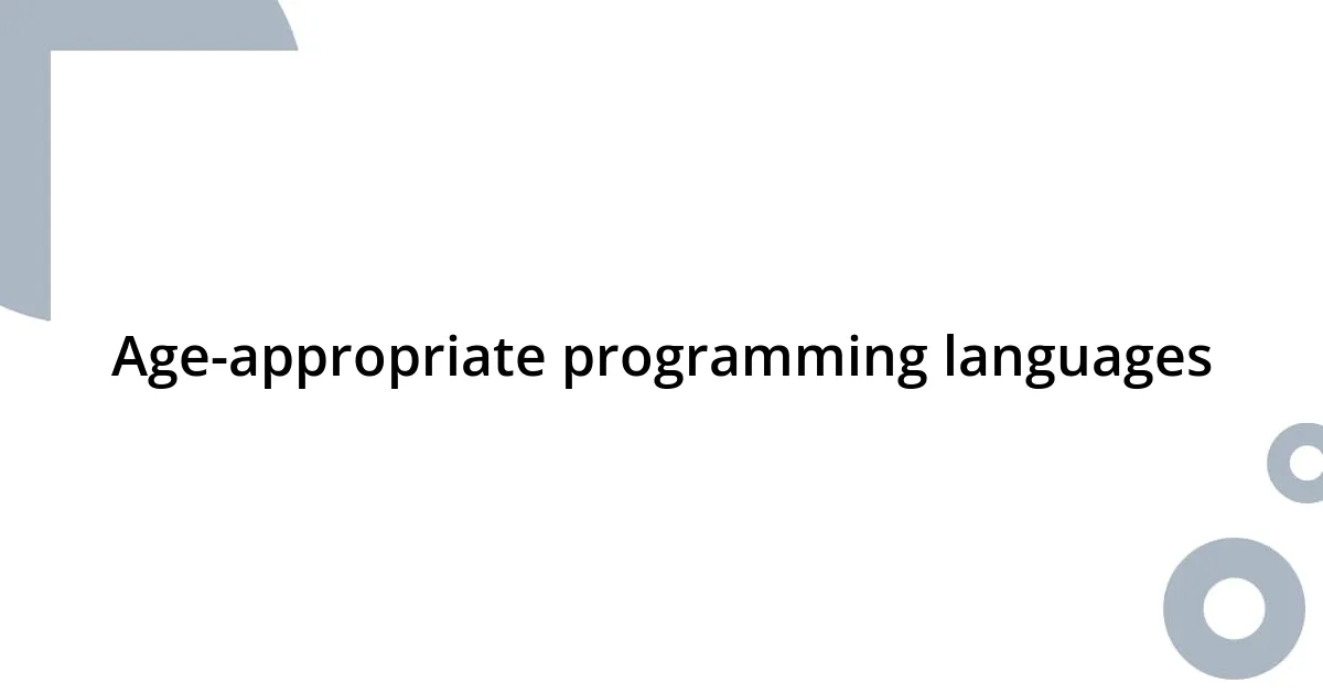 Age-appropriate programming languages