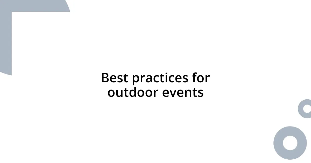 Best practices for outdoor events