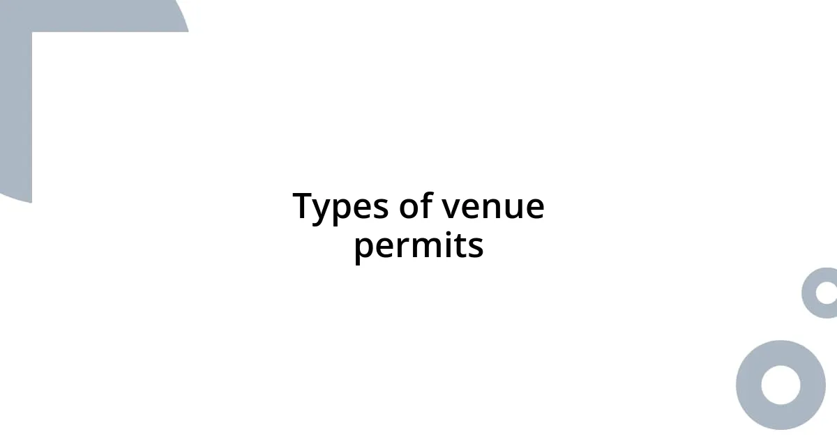 Types of venue permits