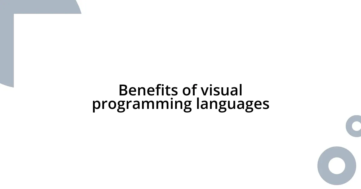 Benefits of visual programming languages