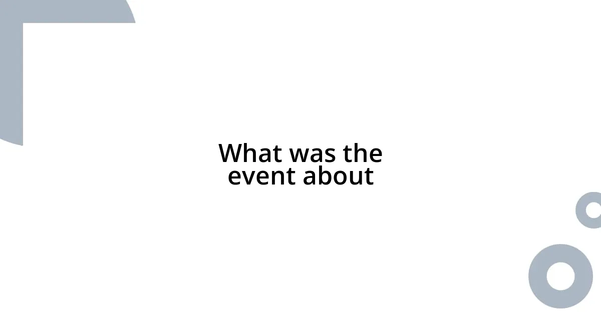 What was the event about