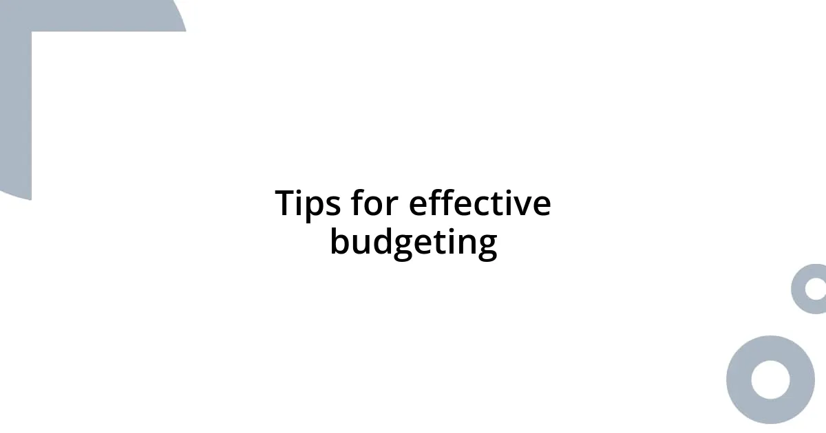 Tips for effective budgeting