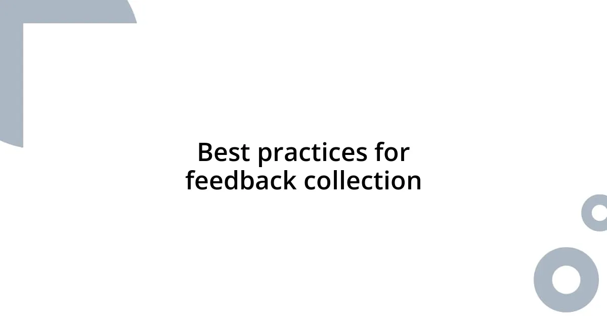 Best practices for feedback collection
